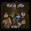 Lil Kd - Kd Vs Me